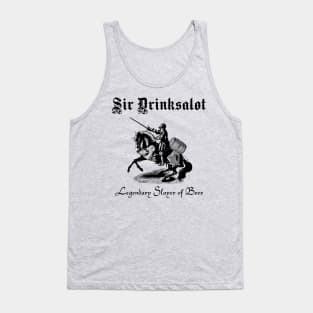 Sir Drinksalot Legendary Slayer of Beer with Keg Tank Top